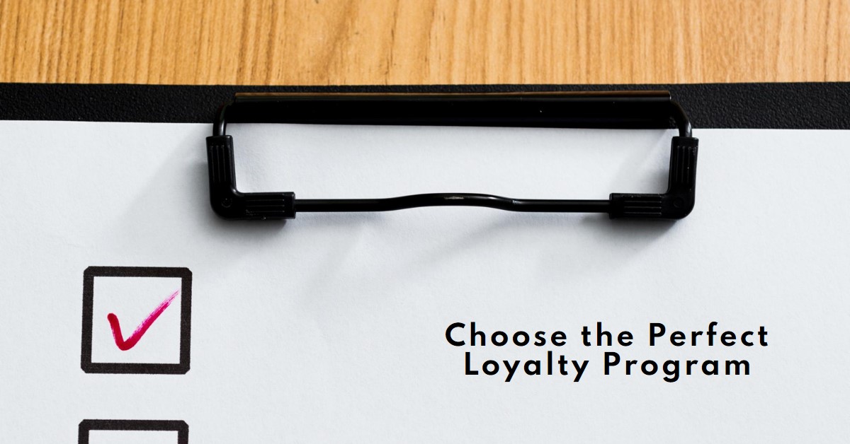 Как выбрать подходящий тип программы лояльности в зависимости от специфики бизнеса и целевой аудитории